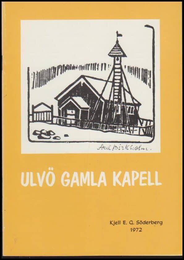Kjell E. G. Söderberg : Ulvö gamla kapell