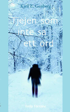 Kjell E. Genberg : Tjejen som inte sa ett ord