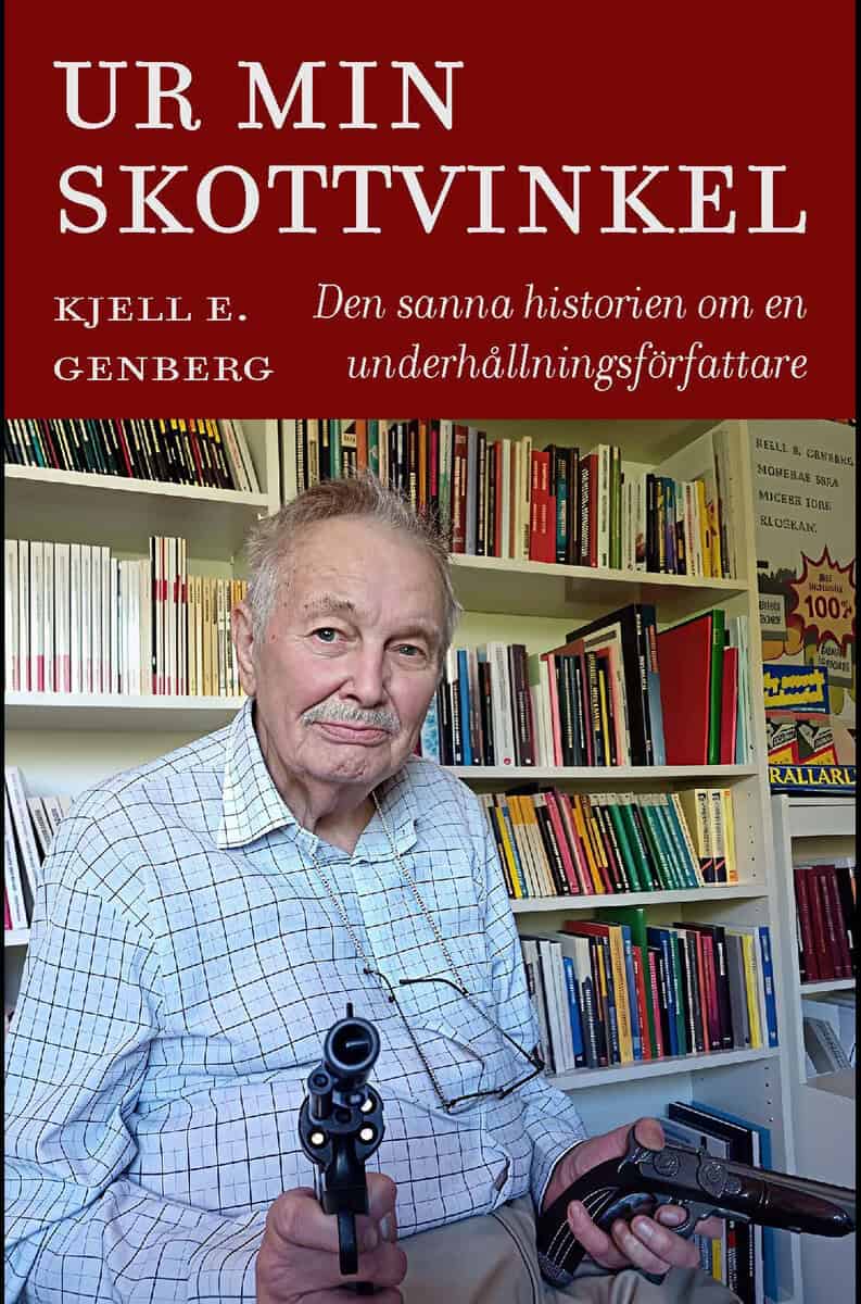 Kjell E. Genberg : Ur min skottvinkel