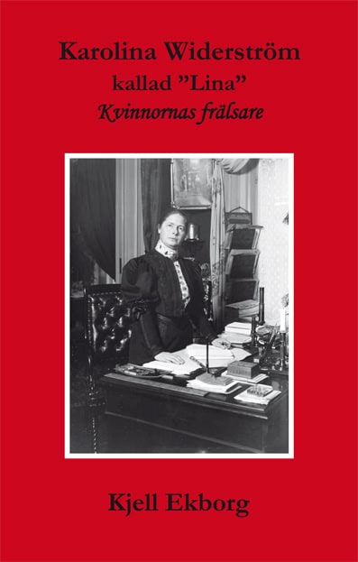 Kjell Ekborg : Karolina Widerström kallad 'Lina'