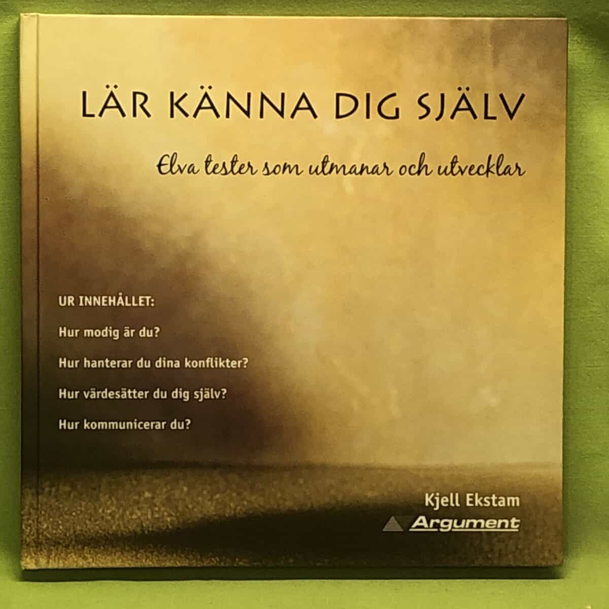 Kjell Ekstam : Lär känna dig själv