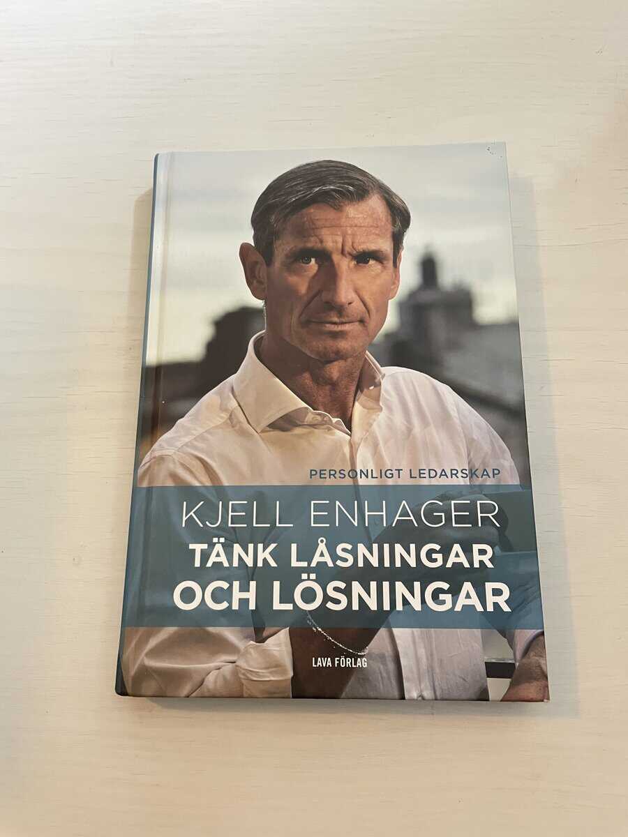 Kjell Enhager : Tänk låsningar och lösningar personligt ledarskap