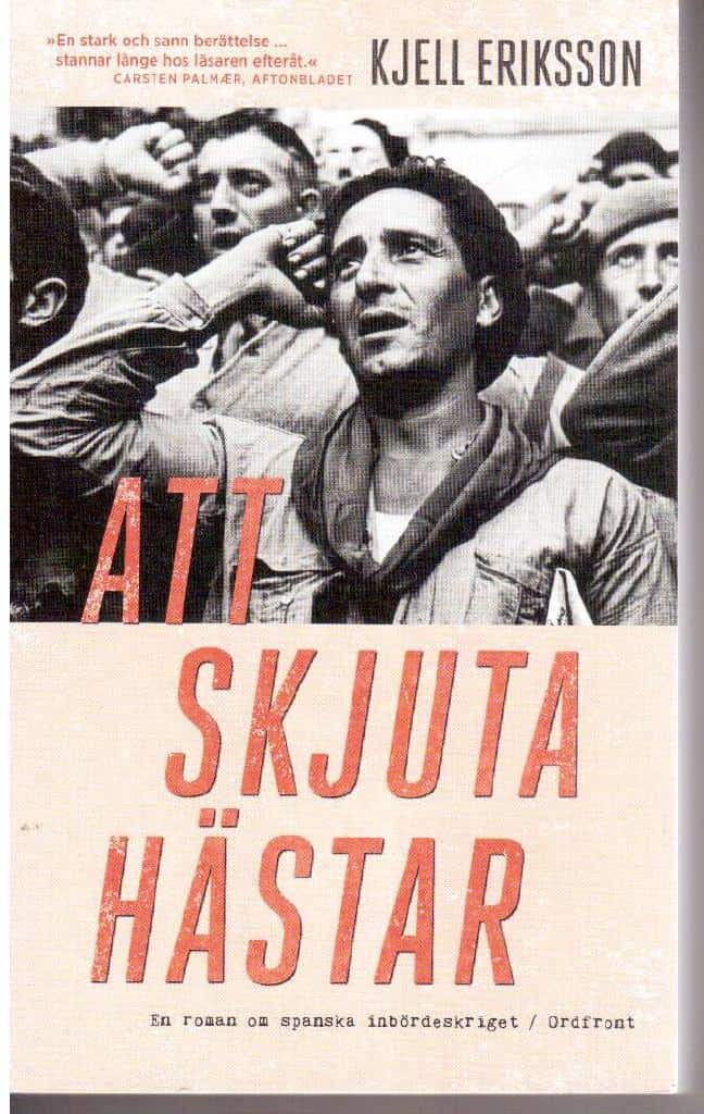 Kjell Eriksson : Att skjuta hästar