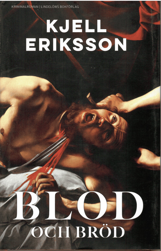 Kjell Eriksson : Blod och bröd