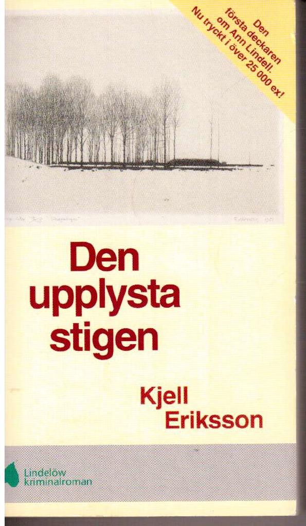 Kjell Eriksson : Den upplysta stigen