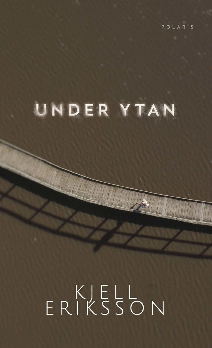 Kjell Eriksson : Under ytan