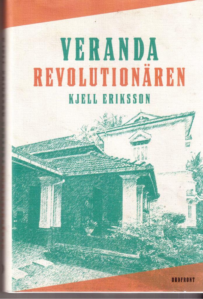Kjell Eriksson : Verandarevolutionären
