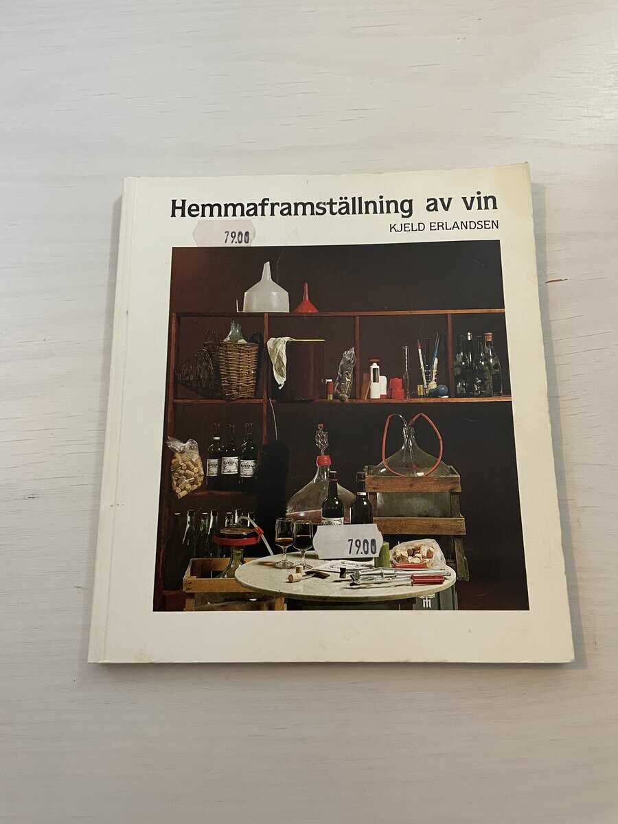 Kjell Erlandsen : Hemmaframställning av vin