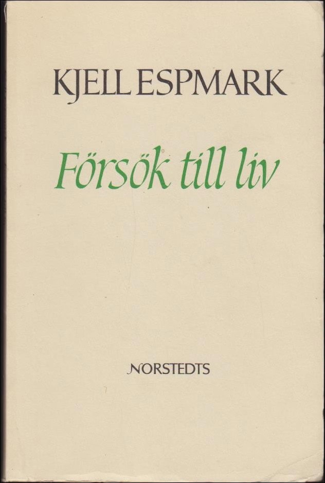 Kjell Espmark : Försök till liv