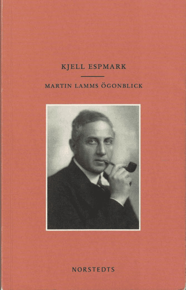 Kjell Espmark : Martin Lamms ögonblick