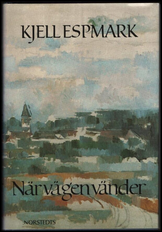 Kjell Espmark : När vägen vänder