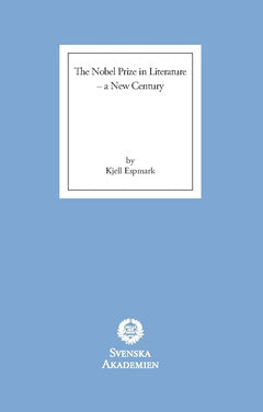 Kjell Espmark : The Nobel Prize in literature : a new century