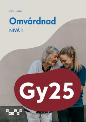 Kjell Hjelm : Omvårdnad, nivå 1