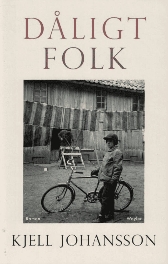 Kjell Johansson : Dåligt folk