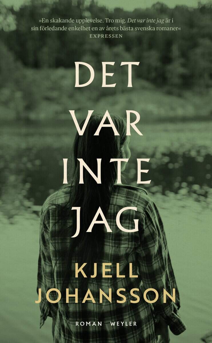 Kjell Johansson : Det var inte jag