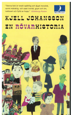 Kjell Johansson : En rövarhistoria