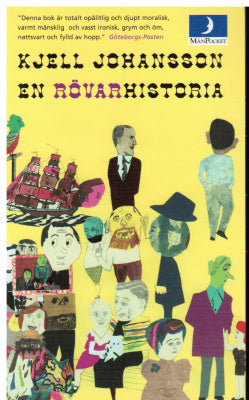 Kjell Johansson : En rövarhistoria