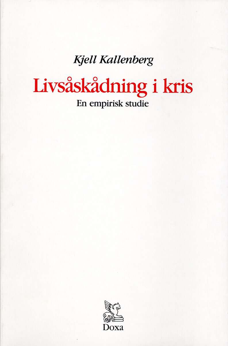 Kjell Kallenberg : Livsåskådning i kris