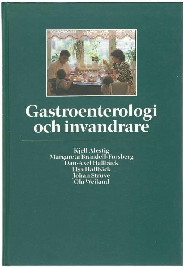 Kjell m fl Alestig : Gastroenterologi och invandrare