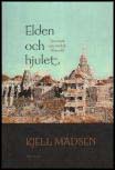 Kjell Madsen : Elden och hjulet