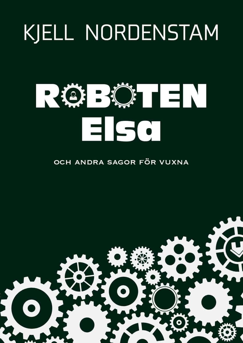 Kjell Nordenstam : Roboten Elsa