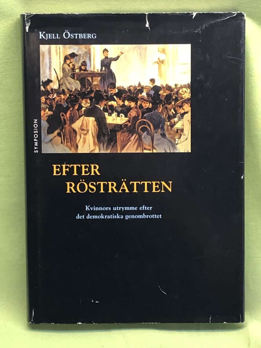 Kjell Östberg : Efter rösträtten