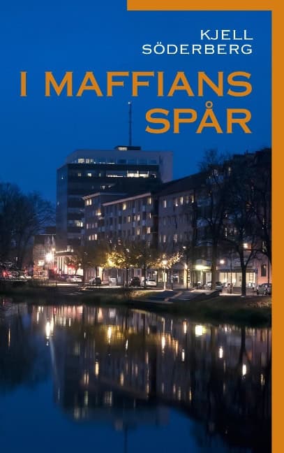 Kjell Söderberg : I maffians spår