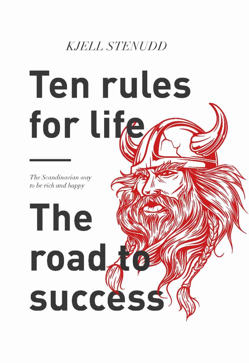 Kjell Stenudd : Ten rules for life : the road to success