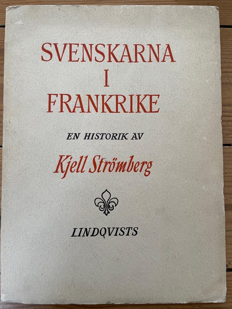 Kjell Strömberg : Svenskarna i Frankrike