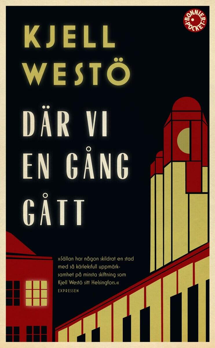 Kjell Westö : Där vi en gång gått