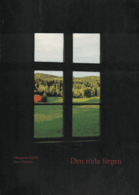 Kjellin, Margareta ; Ericson, Nina : Den röda färgen