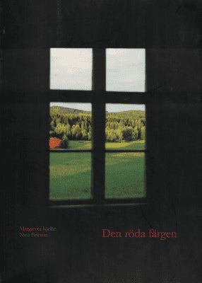 Kjellin, Margareta ; Ericson, Nina : Den röda färgen