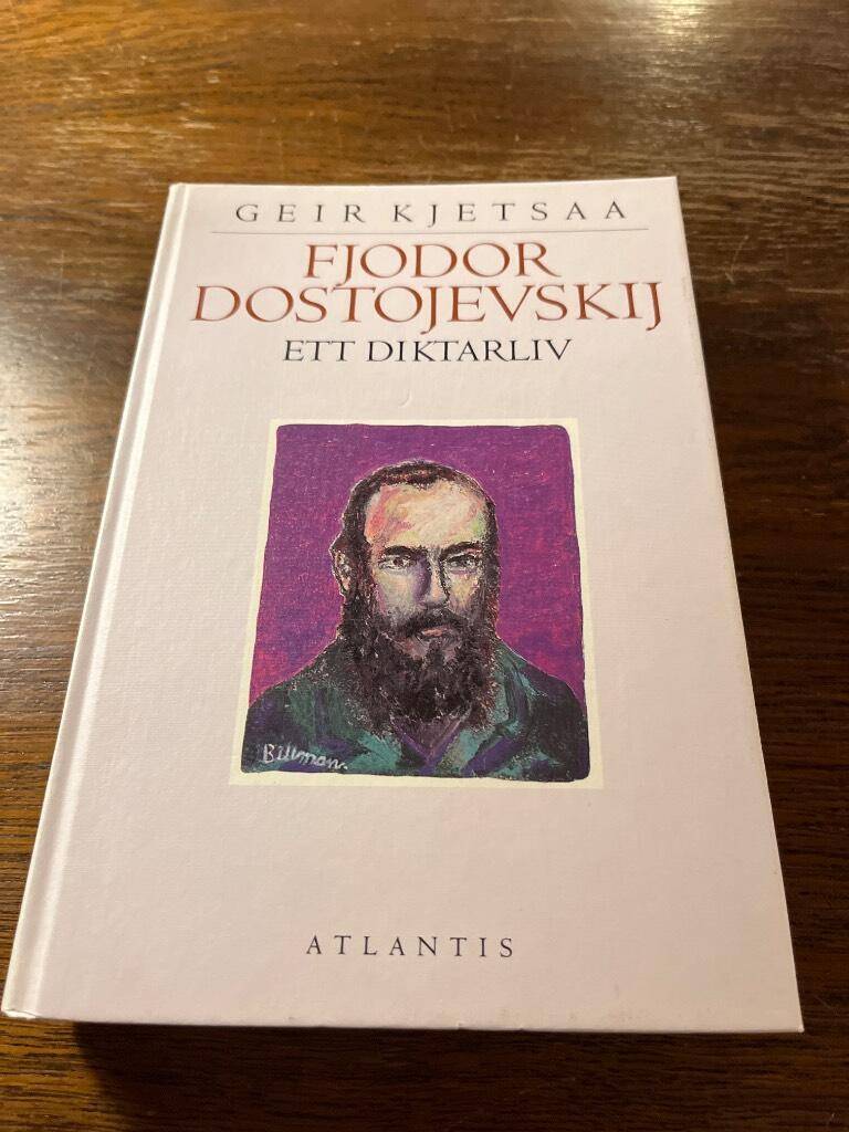 Kjetsaa, Geir ; Andersson, Urban : Fjodor Dostojevskij