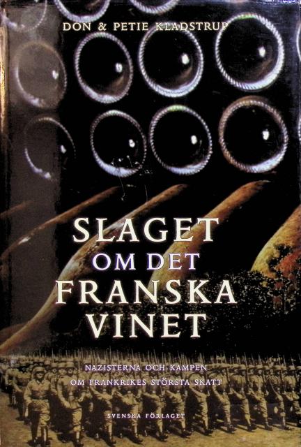 Kladstrup Don ; Petie : Slaget om det franska vinet