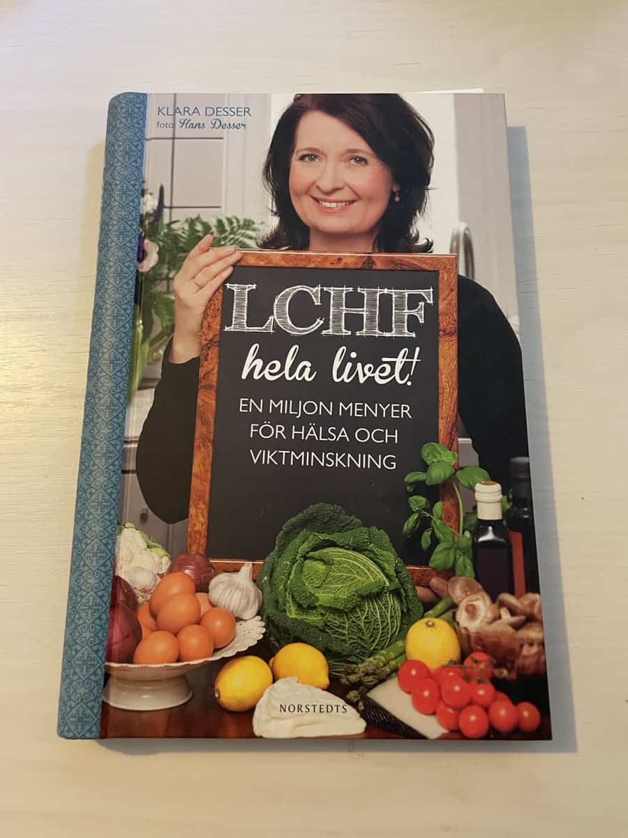 Klara Desser : LCHF hela livet!