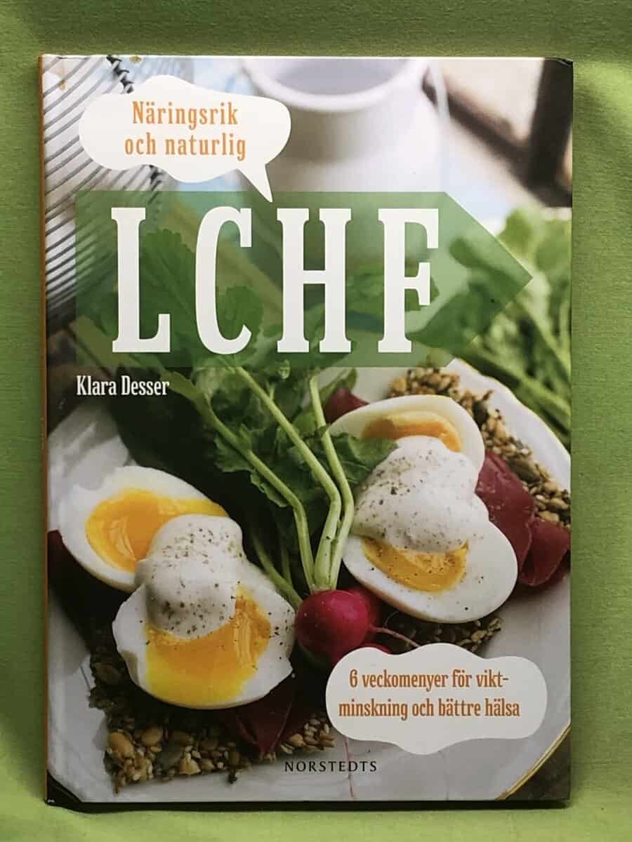 Klara Desser : Näringsrik & naturlig LCHF