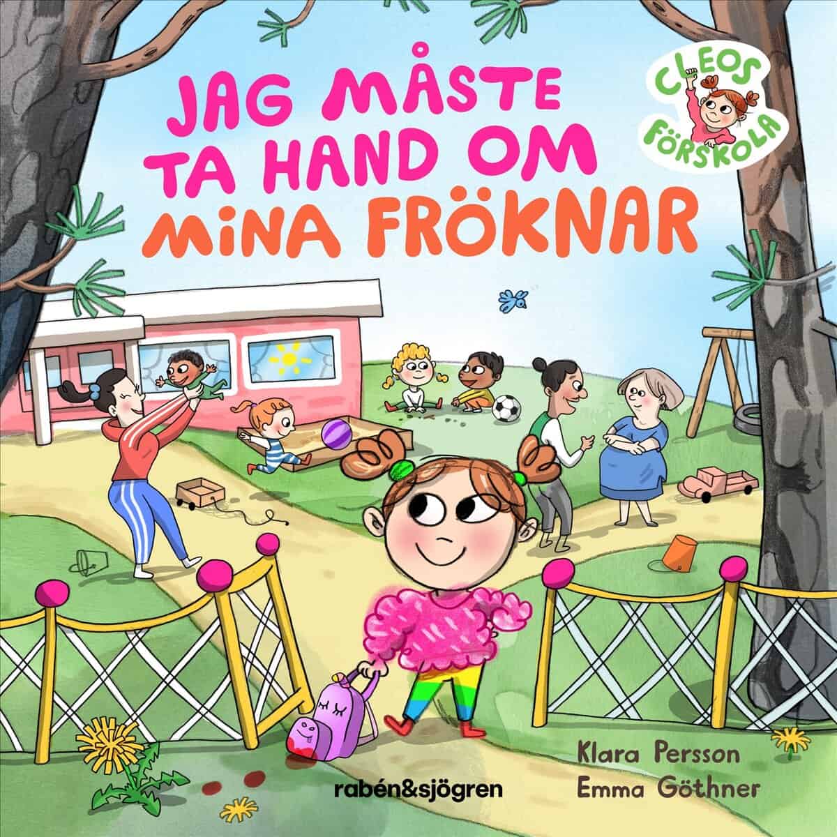 Klara Persson : Jag måste ta hand om mina fröknar
