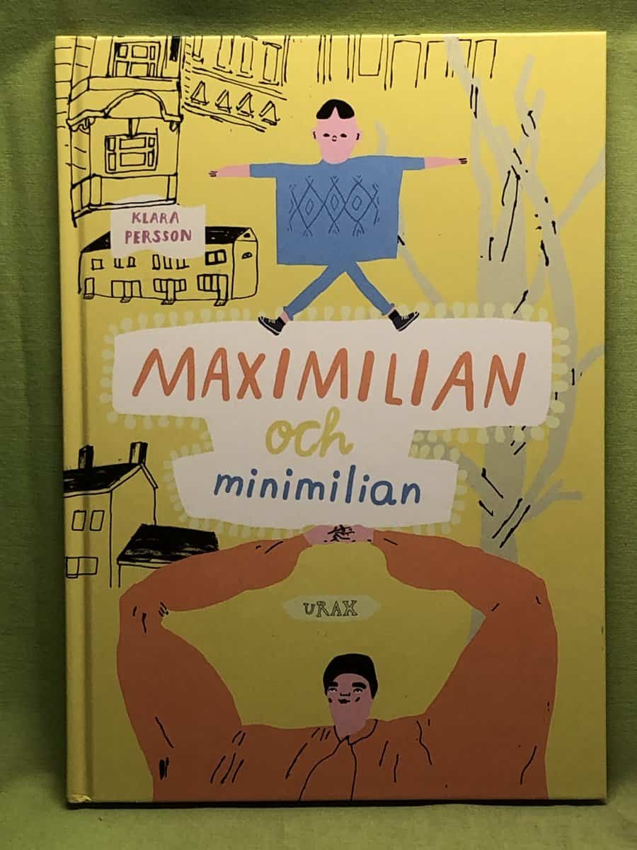 Klara Persson : Maximilian och Minimilian