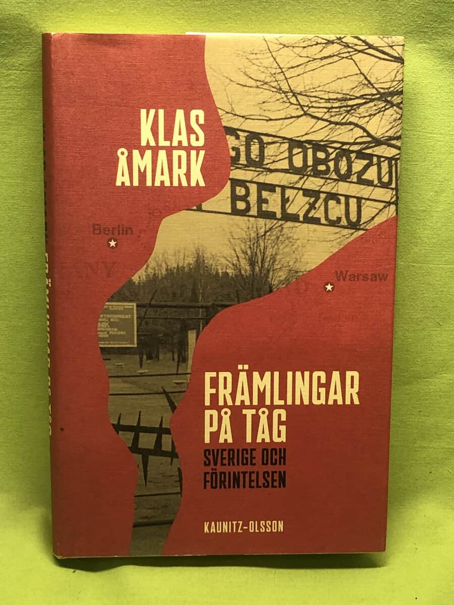 Klas Åmark : Främlingar på tåg