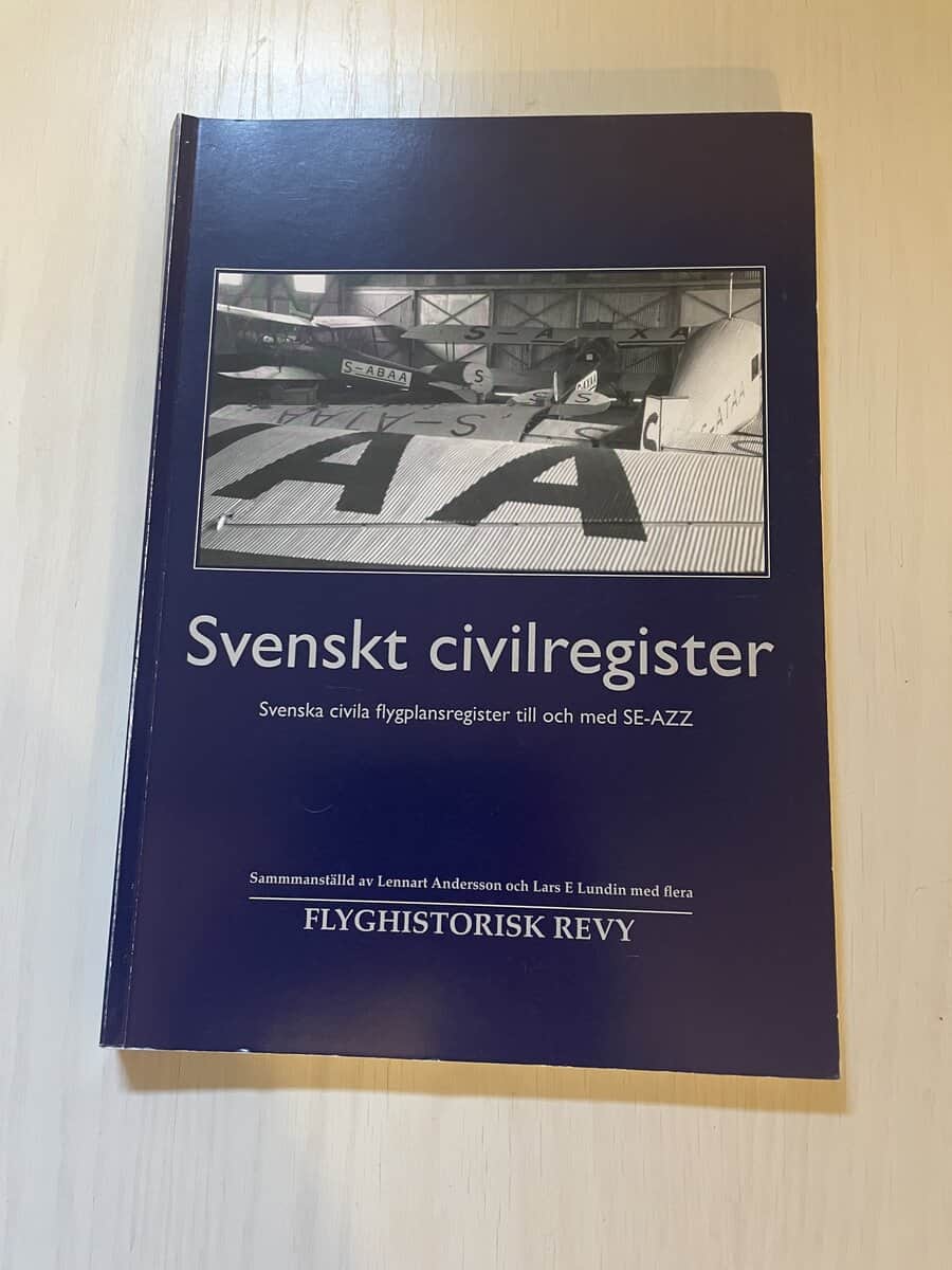 Klas Backman : Svenskt civilregister - Svenska civila flygplansregister till och med SE-AZZ