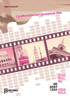 Klas Dykhoff : Ljudberättande i europeisk film