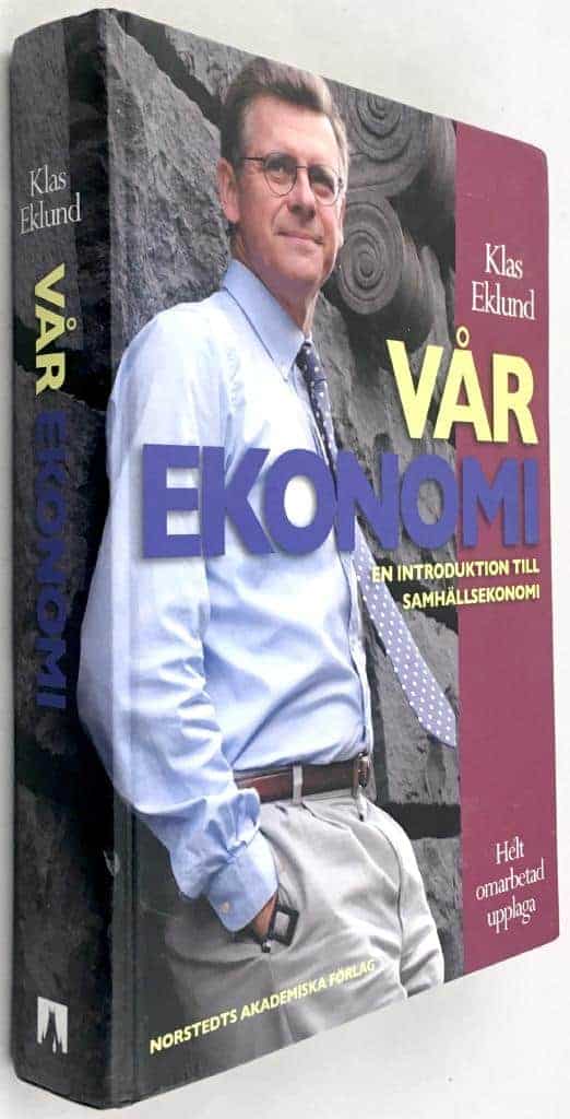 Klas Eklund : Vår ekonomi
