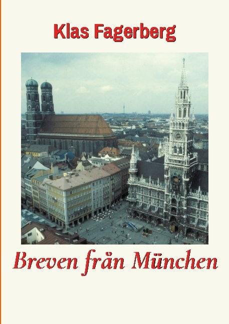 Klas Fagerberg : Breven från München