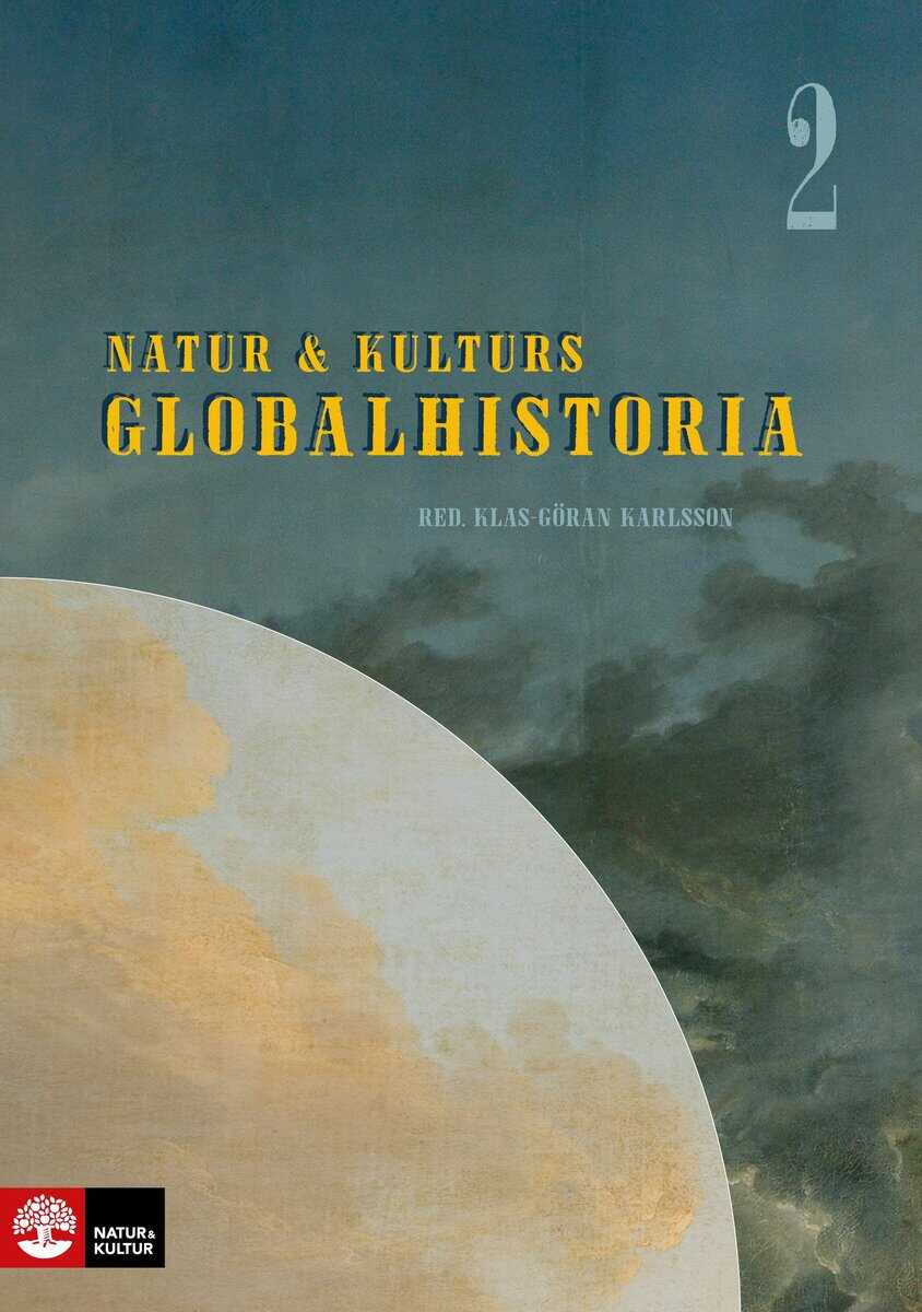 Klas-Göran Karlsson : Natur & Kulturs globalhistoria 2