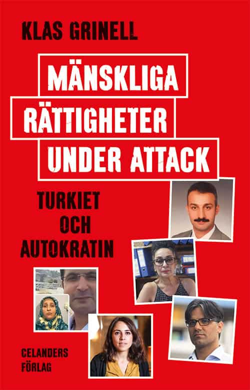 Klas Grinell : Mänskliga rättigheter under attack : Turkiet och autokratin