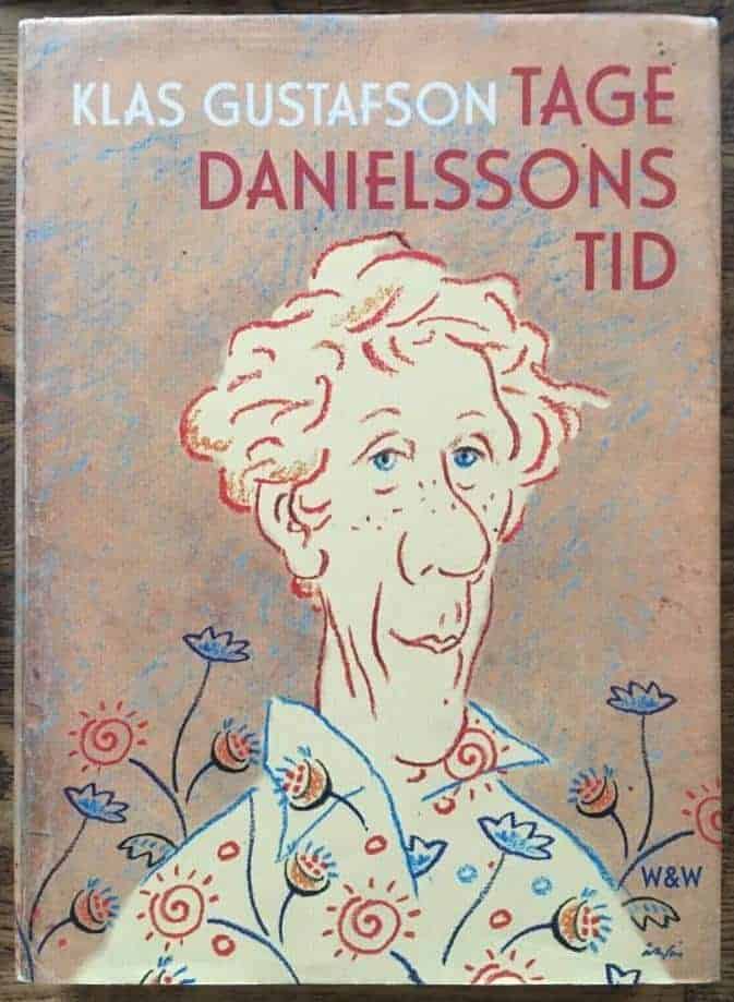 Klas Gustafson : Tage Danielssons tid