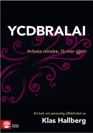 Klas Hallberg : YCDBRALAI : you can´t do business running around like an idiot