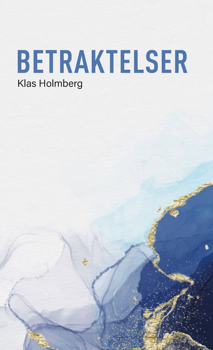 Klas Holmberg : Betraktelser