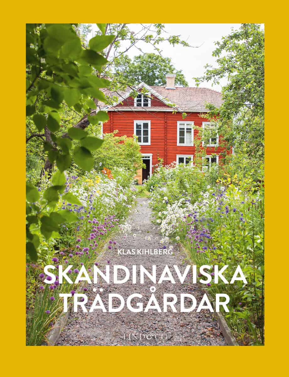 Klas Kihlberg : Skandinaviska trädgårdar