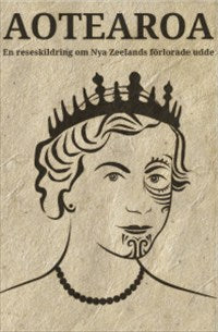 Klas Lundström : Aotearoa : en reseskildring om Nya Zeelands förlorade udde